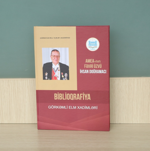 AMEA-nın fəxri üzvü İhsan Doğramacı: biblioqrafiya