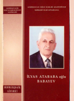 İlyas Atababa oğlu Babayev: biobiblioqrafik göstərici