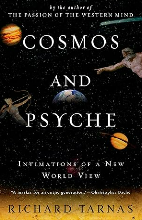Cosmos and Psyche: Intimations of a New World View