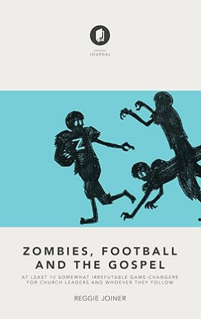 Zombies, Football and the Gospel