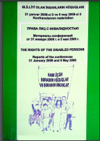 "Əlilliyi olan insanların cəmiyyətə inteqrasiyası: problemlər və perspektivlər" (5 may 2008-ci il) Konfrans materialları