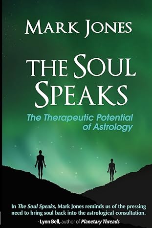 The Soul Speaks: The Therapeutic Potential of Astrology