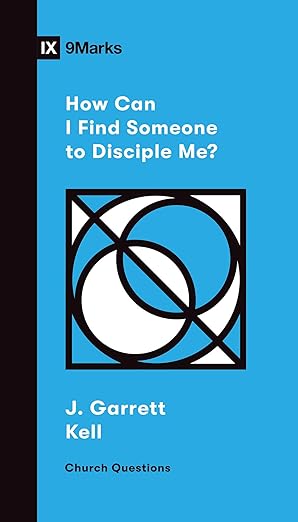 How Can I Find Someone to Disciple Me?