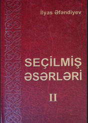 Seçilmiş əsərləri. Dörd cilddə. II cild.