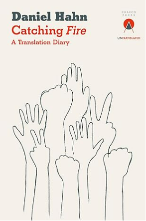 Catching Fire: A Translation Diary