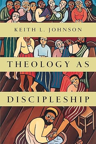 Theology as Discipleship