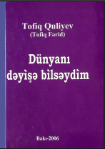Dünyanı dəyişə bilsəydim