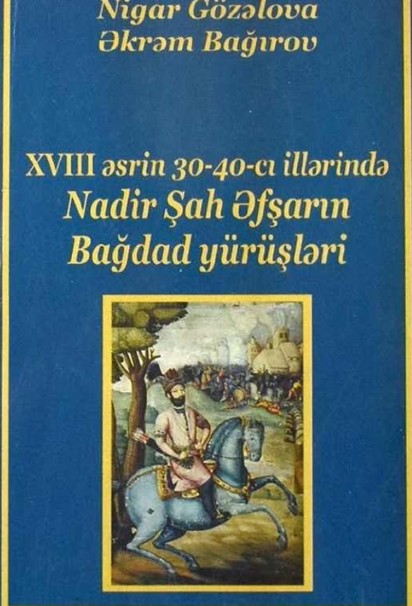 XVIII əsrin 30-40-cı illərində Nadir şah Əfşarın Bağdad yürüşləri
