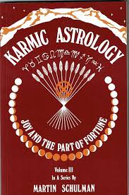 Karmic Astrology: Joy and the Part of Fortune, Vol. 3