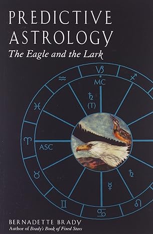 Predictive Astrology: Tools to Forecast Your Life and Create Your Brightest Future
