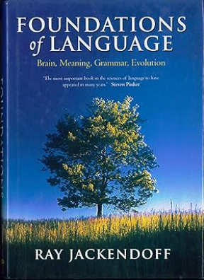 Foundations of Language: Brain, Meaning, Grammar, Evolution