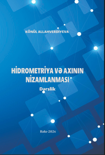 Hidrometriya və axının nizamlanması