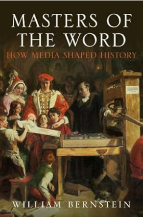 Masters of the Word: How Media Shaped History