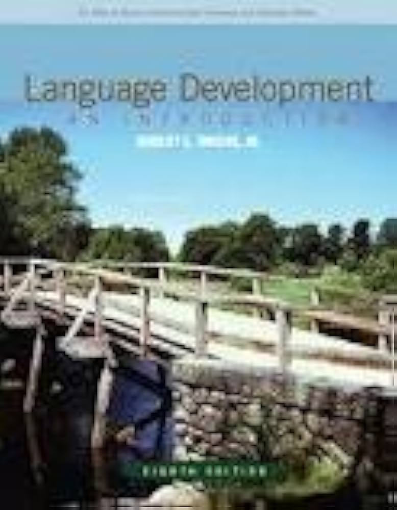 Language Development: An Introduction 8th (egith) edition (Allyn & Bacon Communication Sciences and Disorders)
