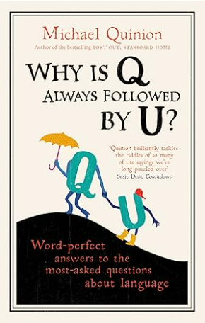 Why is Q Always Followed by U?
