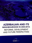 Azerbaijan and its Neighbourhood in 2003-2013