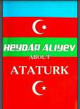 Heydar Aliyev About Ataturk