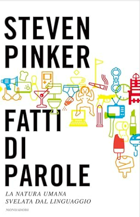 Fatti di parole: La natura umana svelata dal linguaggio
