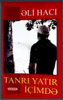Tanrı yatır içimdə