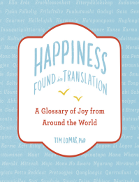 Happiness. Found in Translation