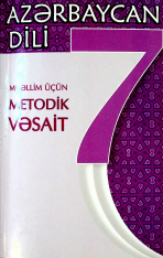 Azərbaycan dili 7 (müəllim üçün metodik vəsait)