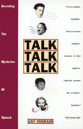 Talk Talk Talk: Decoding the Mysteries of Speech