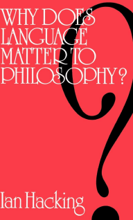 Why Does Language Matter to Philosophy?