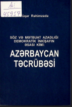 Söz və mətbuat azadlığı demokratik inkişafın əsası kimi: Azərbaycan təcrübəsi