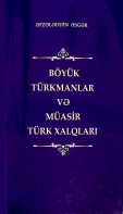 Böyük türkmanlar və müasir türk xalqları
