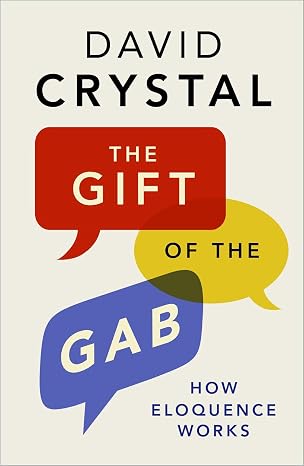 The Gift of the Gab: How Eloquence Works