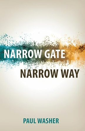 Narrow Gate, Narrow Way