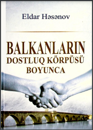 Balkanların dostluq körpüsü boyunca
