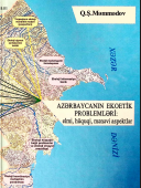 Azərbaycanın ekoetik problemləri: ön söz elmi, hüquqi, mənəvi aspektlər