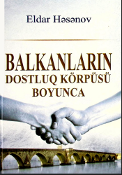 Balkanların dostluq körpüsü boyunca