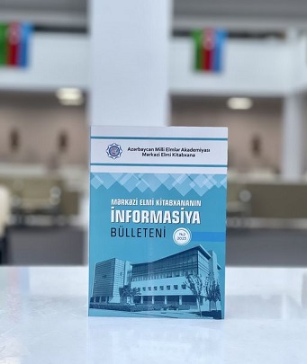 "Mərkəzi Elmi Kitabxananın “İnformasiya bülleteni”nin ikinci nömrəsi çapdan çıxıb"