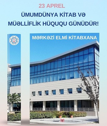 "MEK Ümumdünya Kitab və Müəlliflik Hüququ Günü ilə əlaqəli virtual sərgini təqdim edir"