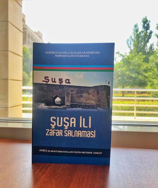 "MEK “Şuşa ili - Zəfər salnaməsi” adlı metodik vəsait hazırlayıb"