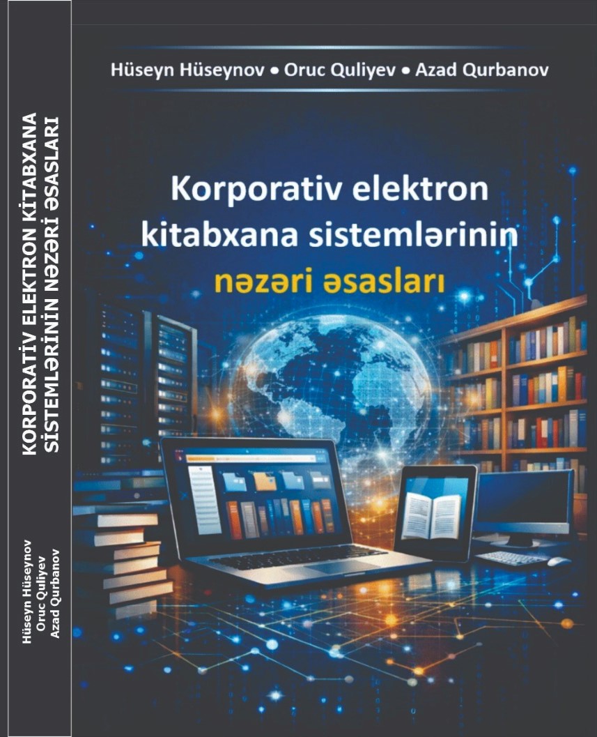 “Korporativ elektron kitabxana sistemlərinin nəzəri əsasları” adlı yeni kitab nəşr olunub